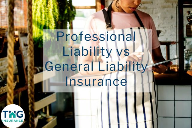 Professional Liability vs General Liability Insurance Comparison