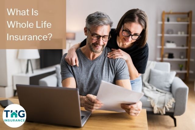 What Is Whole Life Insurance?